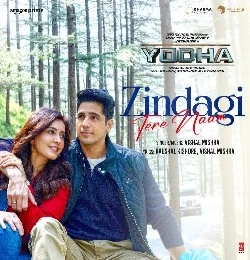 Zindagi Tere Naam - Yodha